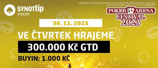 PokerArena Festival 2023 event #4 na herně Synot Tip dnes od 19:00 o 300.000 Kč garanci
